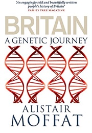 Britain; a Genetic Journey (Alistair Moffat)