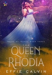 The Queen of Rhodia (Effie Calvin)