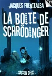 La Boîte De Schrödinger Saison 2