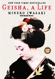 Geisha, a Life - Mineko Iwasaki