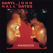 Maneater - Hall &amp; Oates