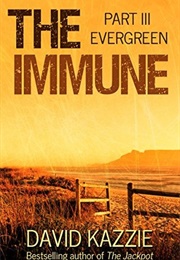 Evergreen: The Immune Series (David Kazzie)