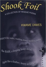 Shook Foil (Kwame Dawes)