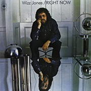 Wizz Jones - Right Now