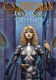 Legancy of Kings (C. S. Friedman)