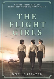 The Flight Girls (Noelle Salazar)