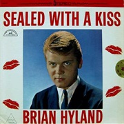 Sealed With a Kiss - Brian Hyland