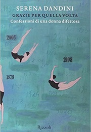 Grazie Per Quella Volta (Serena Dandini)