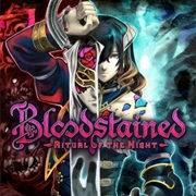 Bloodstained: Ritual of the Night