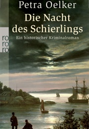 Die Nacht Des Schierlings (Petra Oelker)