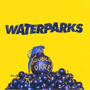 Royal - Waterparks