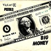 Village Pistols - Big Money
