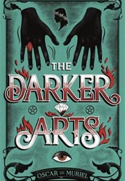 The Darker Arts (Oscar De Muriel)