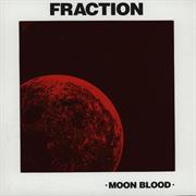 Fraction - Moon Blood