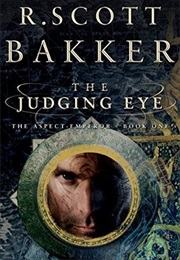 The Judging Eye (R Scott Bakker)