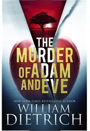 The Murder of Adam and Eve (Dietrich)