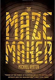 The Maze Maker (Michael Ayrton)