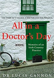 All in a Doctors Day (Dr Lucia Gannon)