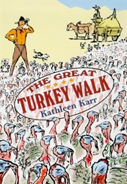 The Great Turkey Walk (Kathleen Karr)