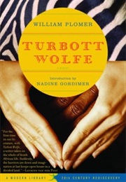 Turbott Wolfe (William Plomer)
