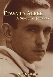 Edward Albee: A Singular Journey (Mel Gussow)