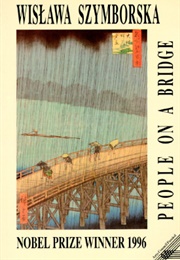 People on a Bridge (Wisława Szymborska)