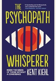 The Psychopath Whisperer (Kent Kiehl)