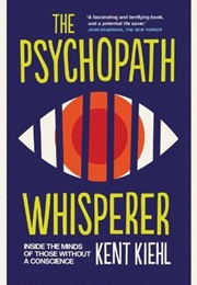 The Psychopath Whisperer (Kent Kiehl)