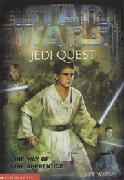 Jedi Quest: The Way of the Apprentice (Jude Watson)