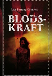 Blodskraft (Lise Forfang Grimnes)