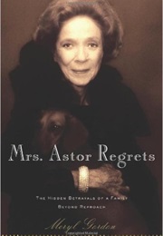 Mrs. Astor Regrets (Meryl Gordon)