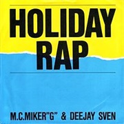 Holiday Rap - MC Miker G. & DJ Sven