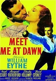 Meet Me at Dawn (1947)