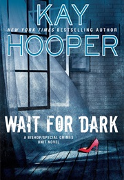 Wait for Dark (Kay Hooper)