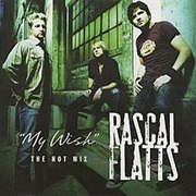 My Wish Rascal Flatts