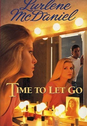 Time to Let Go (Lurlene Mcdaniel)
