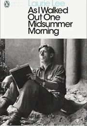 As I Walked Out One Midsummer Morning (Laurie Lee)