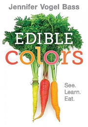 Edible Colors (Jennifer Vogel Bass)