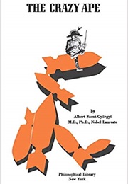 The Crazy Ape (Albert Szent-Györgyi)