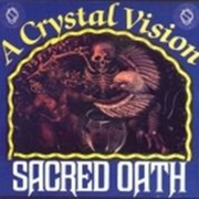 Sacred Oath - A Crystal Vision
