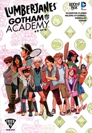 Lumberjanes/Gotham Academy (Chynna Clugston Flores and Others)
