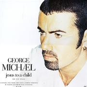 George Michael - Jesus to a Child