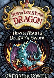 How to Steal a Dragon&#39;s Sword