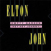 Empty Garden (Hey Hey Johnny) - Elton John