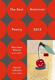 The Best American Poetry 2015 (Sherman Alexie, David Lehman)
