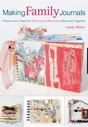 Making Family Journals (Linda Blinn)