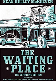 The Waiting Place (Sean McKeever)
