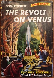 Tom Corbett Revolt on Venus (Ley)