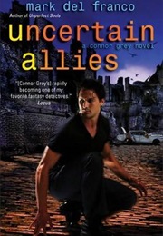 Uncertain Allies (Connor Grey #5) (Mark Del Franco)