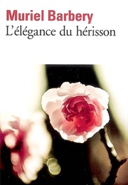 L&#39;élégance Du Hérisson (Muriel Barbery)
